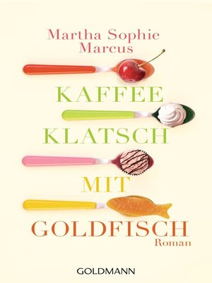 cover image of Kaffeeklatsch mit Goldfisch: Roman